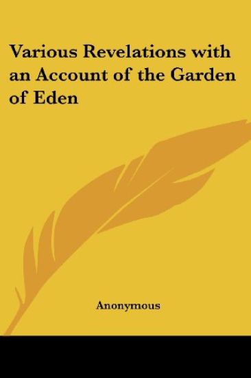 Various Revelations with an Account of the Garden of Eden