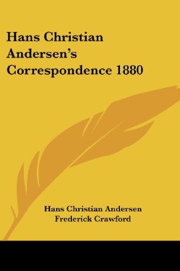 Hans Christian Andersen's Correspondence 1880