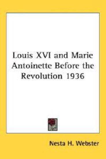 Louis XVI And Marie Antoinette Before the Revolution 1936