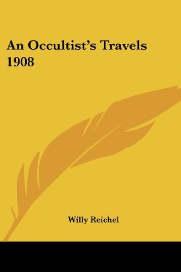 Occultist's Travels 1908