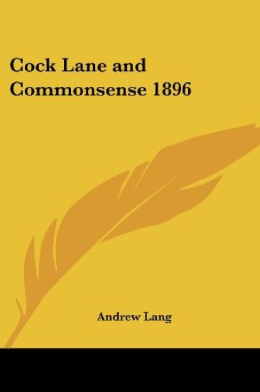 Cock Lane and Commonsense 1896