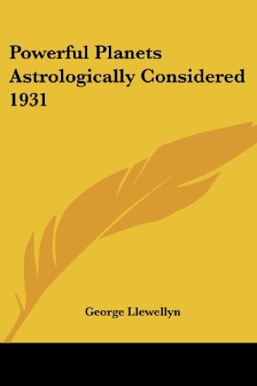 Powerful Planets Astrologically Considered 1931