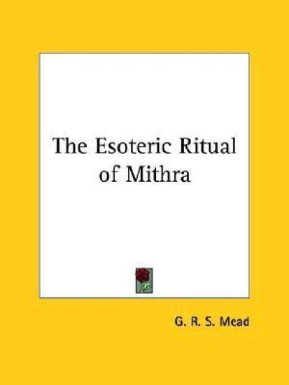 The Esoteric Ritual of Mithra