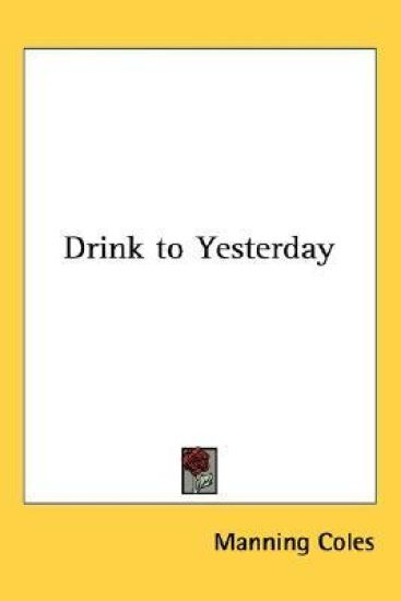 Drink to Yesterday