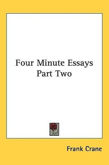 Four Minute Essays Part Two