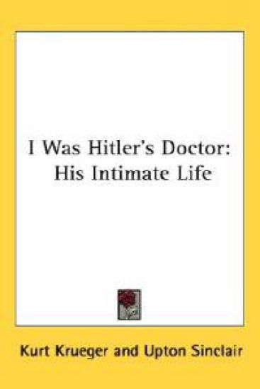 I Was Hitler's Doctor