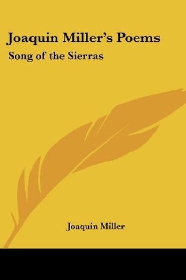 Joaquin Miller's Poems