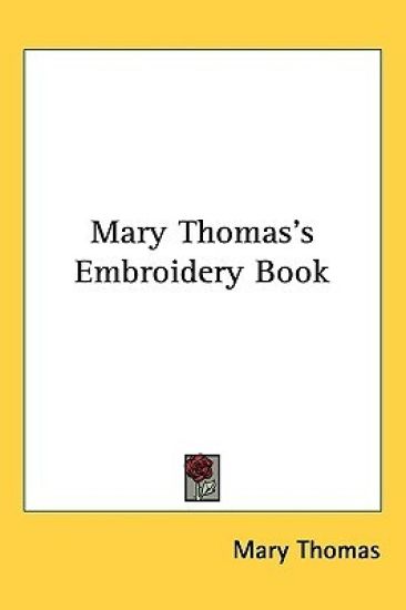 Mary Thomas's Embroidery Book