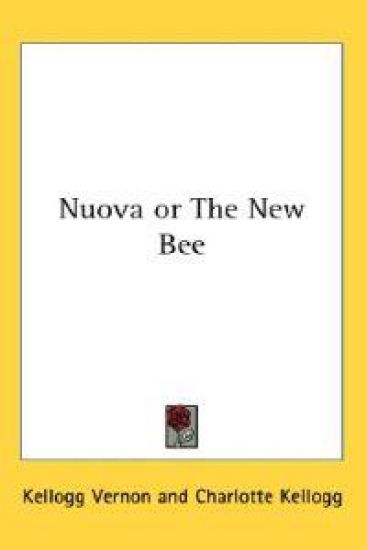 Nuova or the New Bee