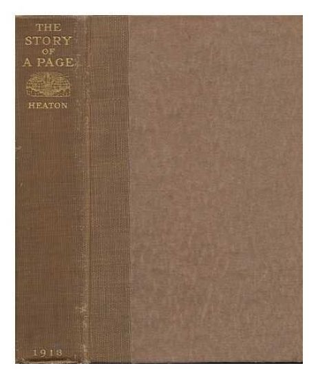 The story of a page: thirty years of public service and public discussion in the editorial columns of the New York World / by John L. Heato