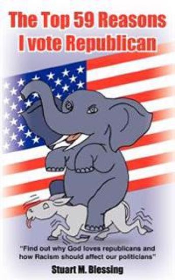 The Top 59 Reasons I Vote Republican