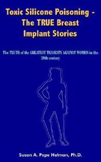 Toxic Silicone Poisoning - The TRUE Breast Implant Stories