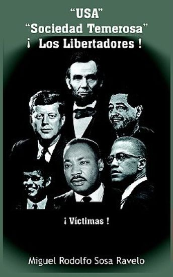 USA Sociedad Temerosa - Los Libertadores