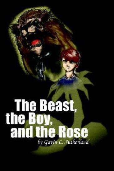 The Beast, the Boy, and the Rose