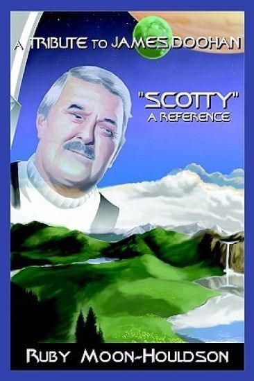 A Tribute to James Doohan "Scotty"