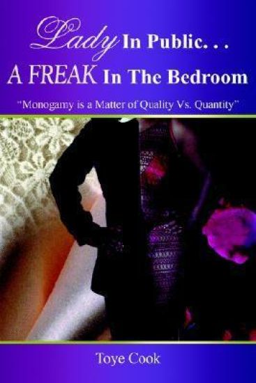 Lady in Public...A Freak in the Bedroom