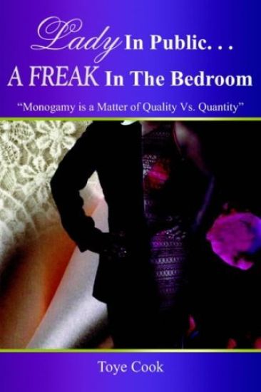 Lady in Public...A Freak in the Bedroom