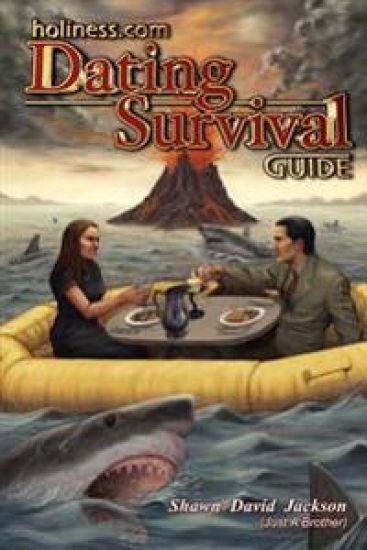 Holiness.Com Dating Survival Guide