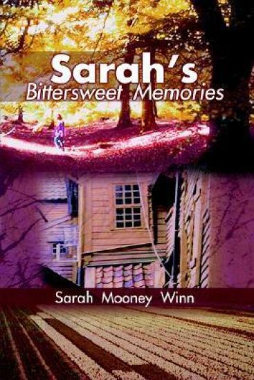 Sarah's Bittersweet Memories