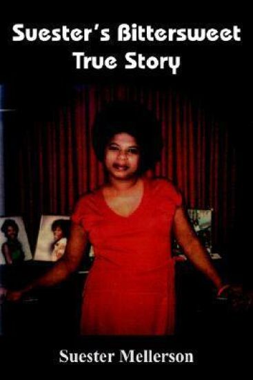 Suester's Bittersweet True Story