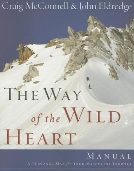The Way of the Wild Heart Manual