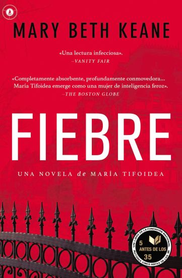 Fiebre: Una Novela de María Tifoidea