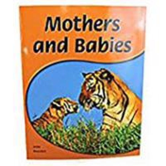 Mothers and Babies: Leveled Reader (Levels 6-7)