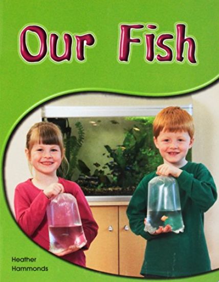 Our Fish: Leveled Reader (Levels 6-7)