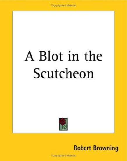 Blot in the Scutcheon