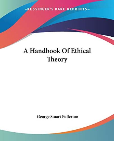Handbook Of Ethical Theory