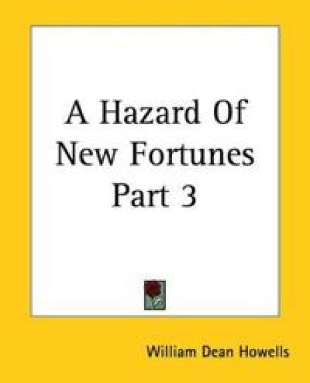 Hazard Of New Fortunes Part 3