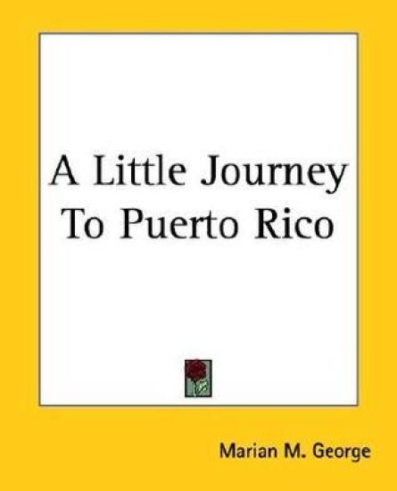 Little Journey To Puerto Rico