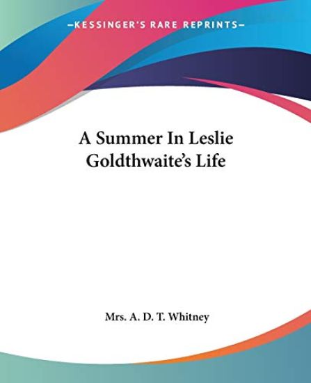 Summer In Leslie Goldthwaite's Life