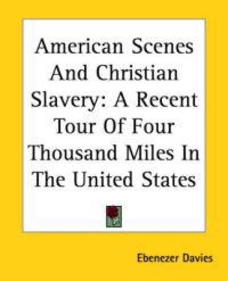 American Scenes And Christian Slavery