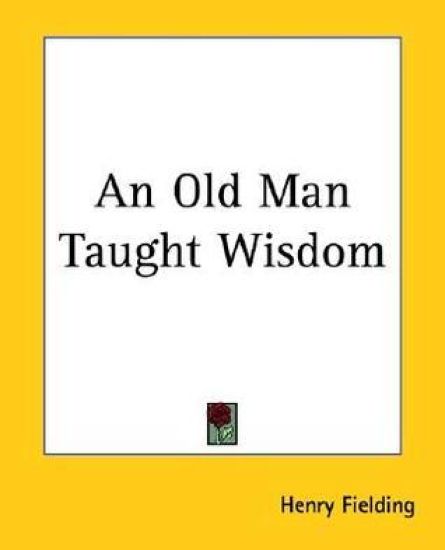 An Old Man Taught Wisdom