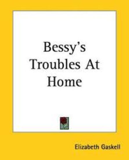 Bessy's Troubles At Home