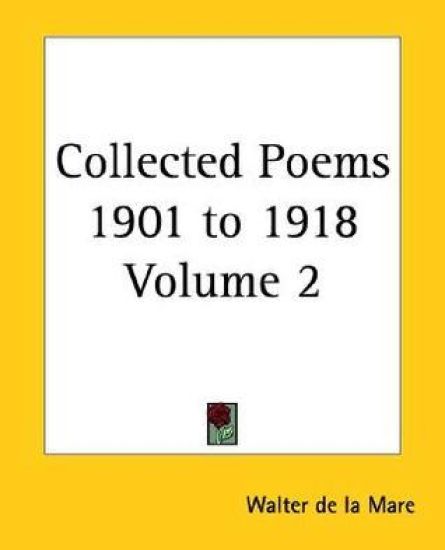 Collected Poems 1901-1918