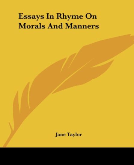 Essays In Rhyme On Morals And Manners