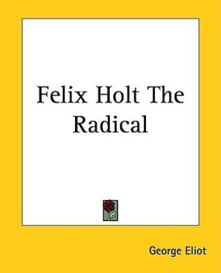 Felix Holt The Radical