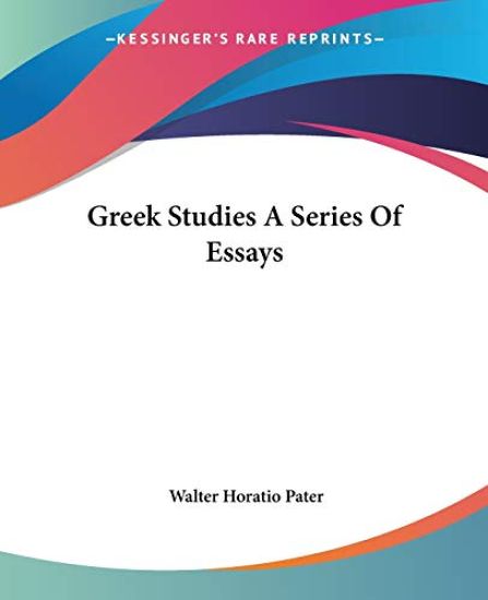 Greek Studies A Series Of Essays
