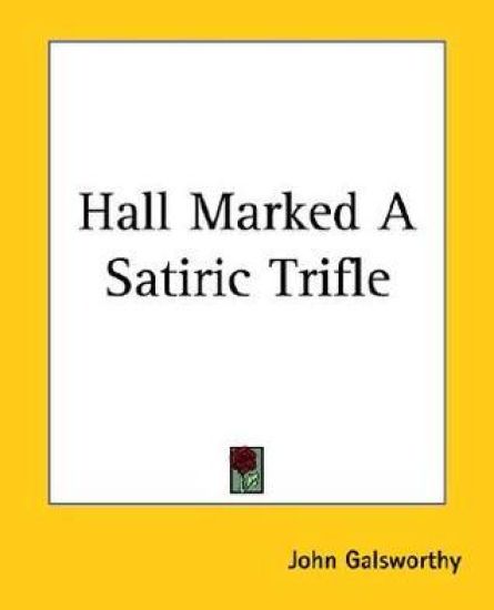 Hall Marked A Satiric Trifle