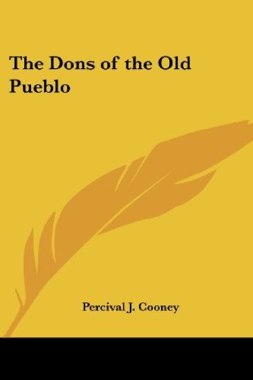 The Dons of the Old Pueblo