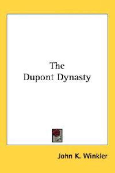 The Dupont Dynasty