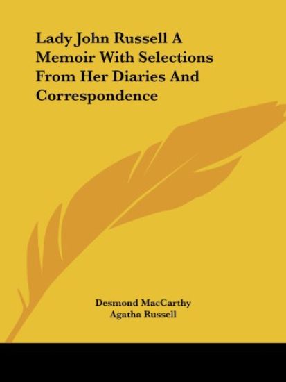 Lady John Russell A Memoir With Selections From Her Diaries And Correspondence