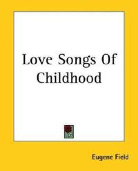 Love Songs Of Childhood