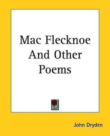Mac Flecknoe And Other Poems