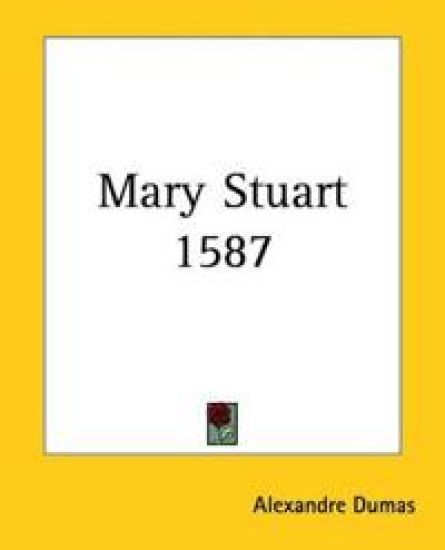 Mary Stuart 1587