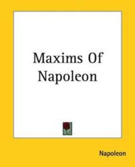 Maxims Of Napoleon