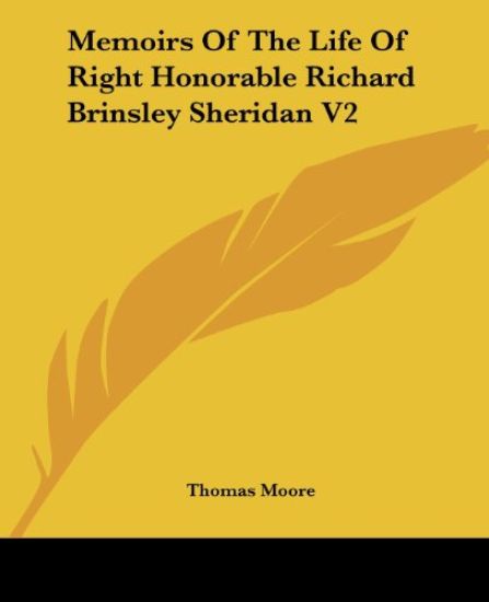 Memoirs Of The Life Of Right Honorable Richard Brinsley Sheridan V2