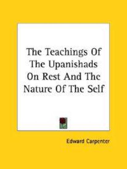 The Teachings of the Upanishads on Rest and the Nature of the Self